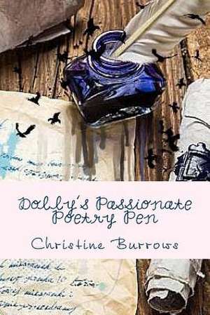 Dolly's Passionate Poetry Pen de Burrows, Christine