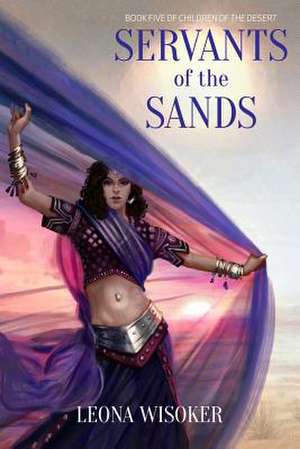 Servants of the Sands de Leona Wisoker