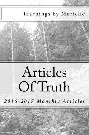 Articles of Truth de Teachings by Murielle