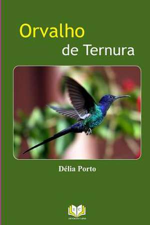 Orvalho de Ternura de Porto, Mr Delia