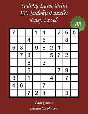 Sudoku Large Print - Easy Level - N8 de Lani Carton