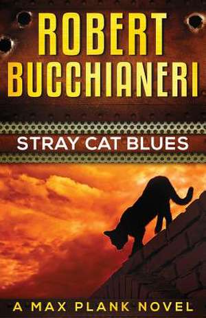 Stray Cat Blues de Bucchianeri, Robert