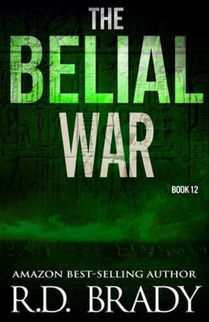 The Belial War de R. D. Brady