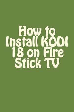 How to Install Kodi 18 on Fire Stick TV de Beacon, Geek's