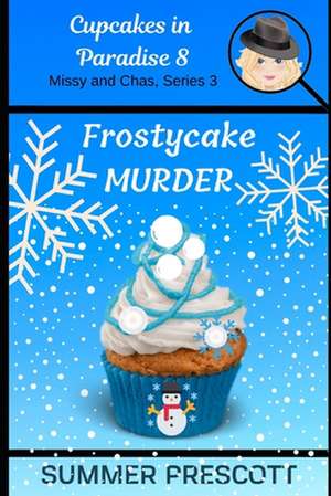 Frostycake Murder de Summer Prescott