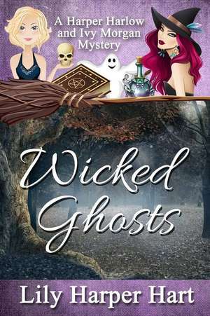 Wicked Ghosts de Lily Harper Hart