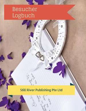 Besucher Logbuch de Publishing Pte Ltd, Still River