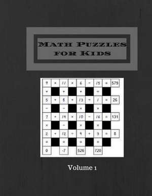 Math Puzzles for Kids Volume 1 de Arter, Tabitha