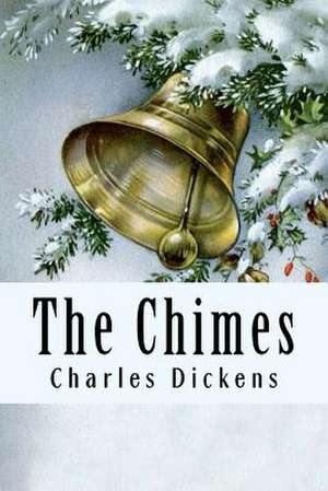 The Chimes de Charles Dickens
