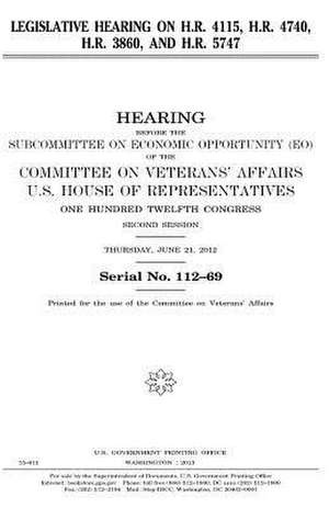 Legislative Hearing on H.R. 4115, H.R. 4740, H.R. 3860, and H.R. 5747 de United States Congress