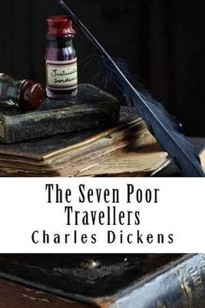 The Seven Poor Travellers de Charles Dickens