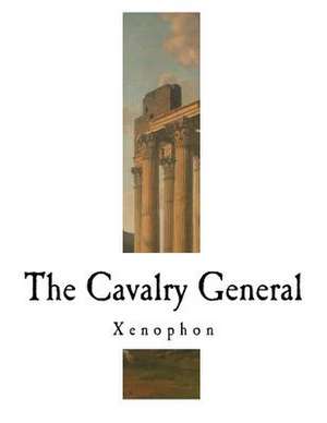 The Cavalry General de Xenophon