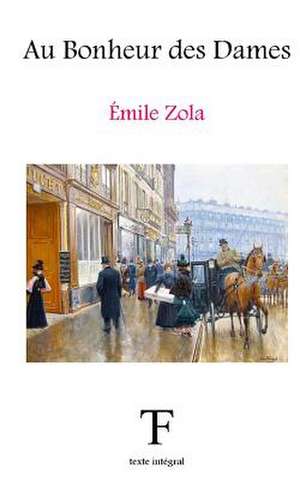 Au Bonheur Des Dames de Emile Zola