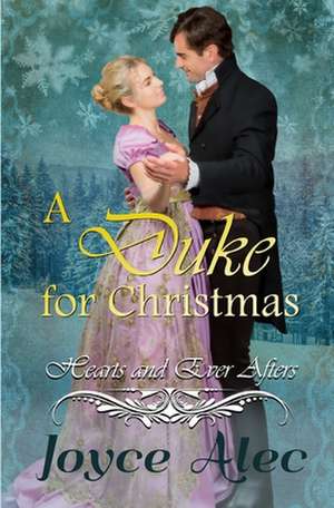 A Duke for Christmas de Alec, Joyce