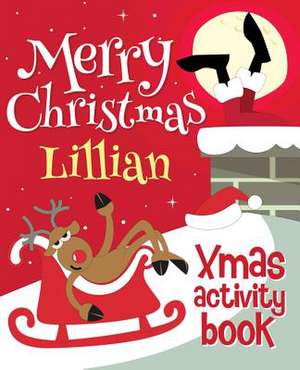 Merry Christmas Lillian - Xmas Activity Book de Xmasst