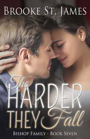 The Harder They Fall de Brooke St James