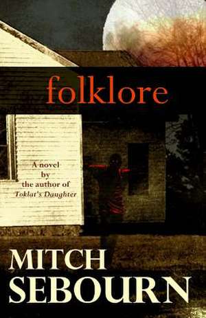 Folklore de Mitch Sebourn