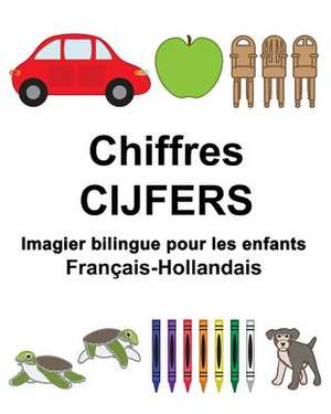 Francais-Hollandais Chiffres/Cijfers Imagier Bilingue Pour Les Enfants de Richard Carlson Jr