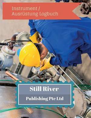 Instrument / Ausrustung Logbuch de Publishing Pte Ltd, Still River