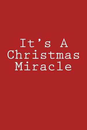 It's a Christmas Miracle de Wild Pages Press