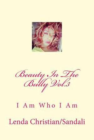 Beauty in the Bully Vol.3 de Christian/Sandali, Mrs Lenda