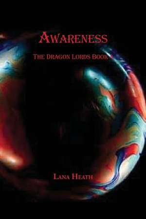 Awareness de Heath, Lana