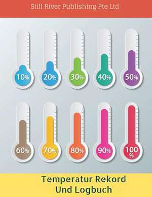 Temperatur Rekord Und Logbuch de Publishing Pte Ltd, Still River