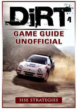 Dirt 4 Game Guide Unofficial de Chala Dar