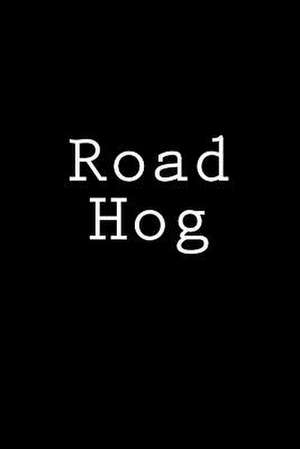 Road Hog de Wild Pages Press