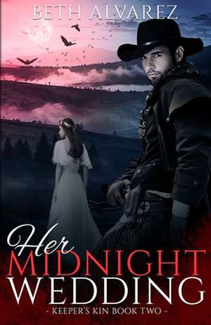 Her Midnight Wedding de Beth Alvarez