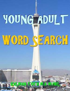 Young Adult Word Search de Kalman Toth M. a. M. Phil