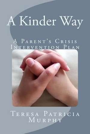 A Kinder Way de Murphy, Teresa Patricia