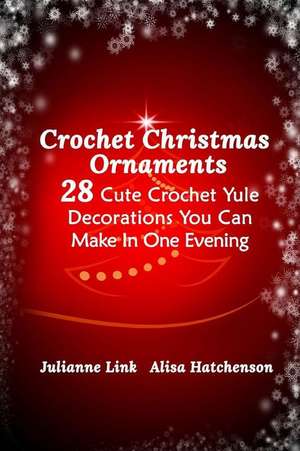 Crochet Christmas Ornaments de Julianne Link