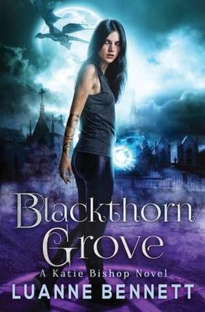 Blackthorn Grove de Bennett, Luanne