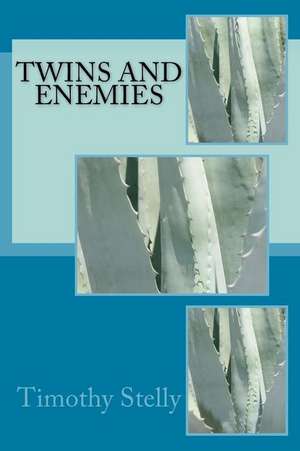 Twins and Enemies de Stelly, Timothy