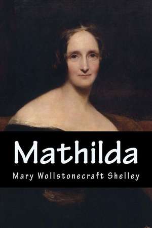 Mathilda de Mary Wollstonecraft