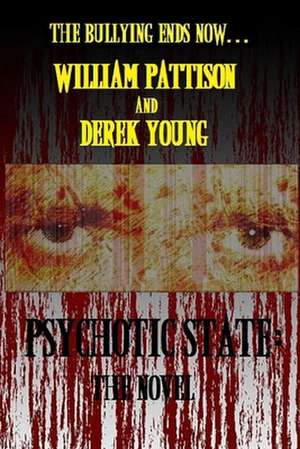 Psychotic State de Pattison, William