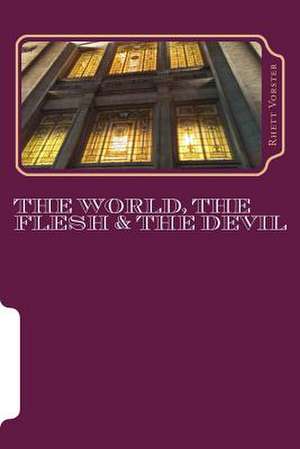 The World, the Flesh & the Devil de Vorster, Mr Rhett