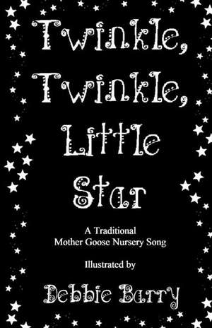 Twinkle, Twinkle, Little Star de Debbie Barry