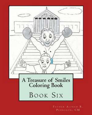 A Treasure of Smiles Coloring Book de Pehrsson CM, Father Alfred R.