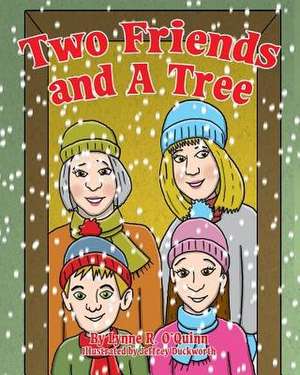 Two Friends and a Tree de Lynne Robertson O'Quinn