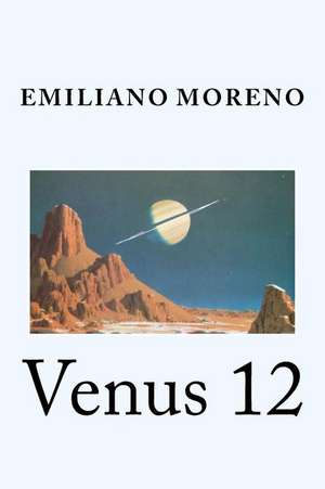 Venus 12 de Moreno, Emiliano