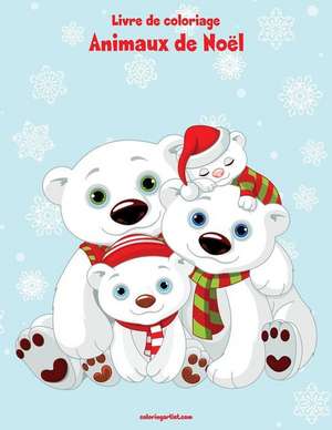 Livre de Coloriage Animaux de Noel 1, 2 & 3 de Nick Snels