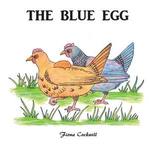 The Blue Egg de Fiona Cockwill