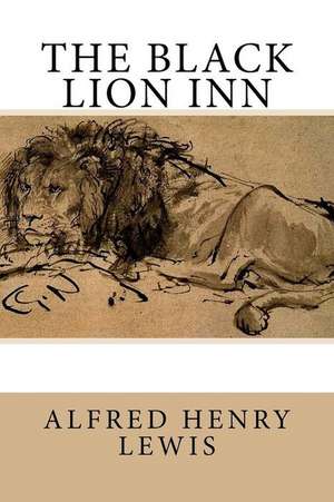 The Black Lion Inn de Alfred Henry Lewis