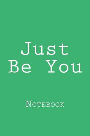 Just Be You de Wild Pages Press