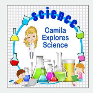 Camila Explores Science de Jameson, C. a.