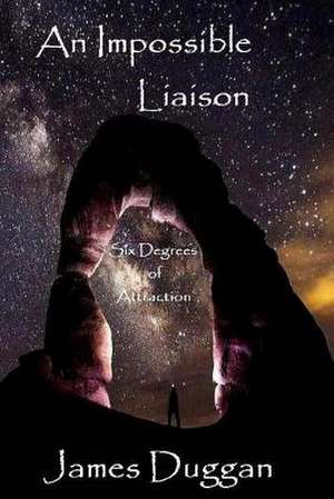 An Impossible Liaison de James Duggan