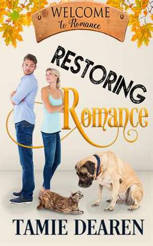 Restoring Romance de Tamie Dearen