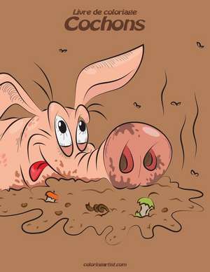 Livre de Coloriage Cochons 1 & 2 de Nick Snels